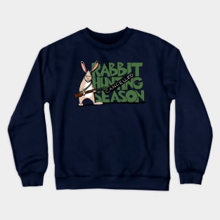 Rabbit Hunting Season... Crewneck Sweatshirt